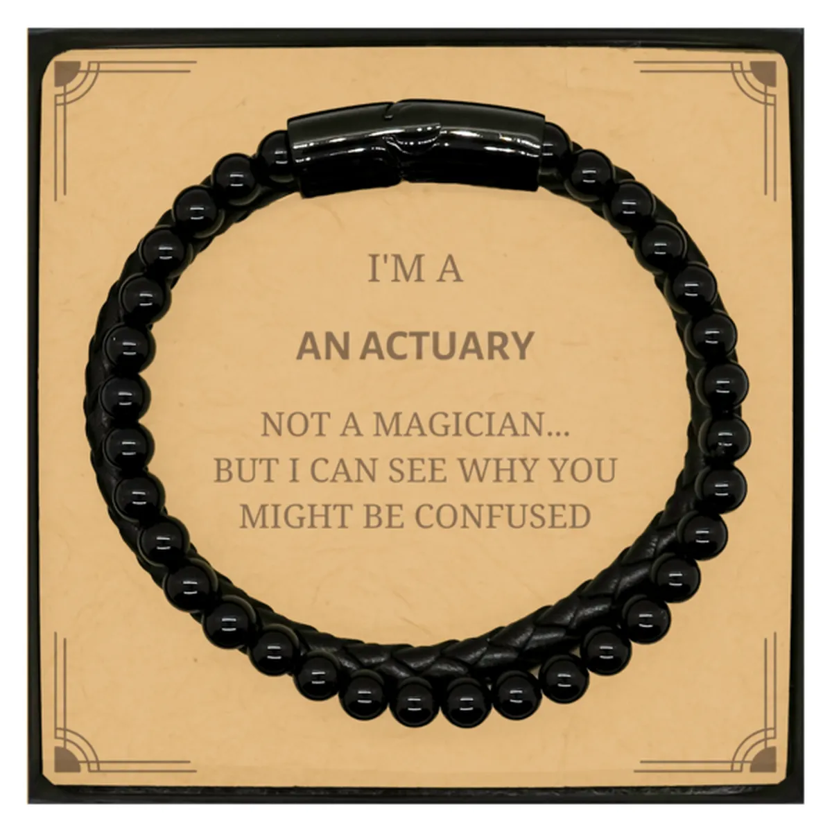 Badass Actuary Gifts, I'm Actuary not a magician, Sarcastic Stone Leather Bracelets for Actuary Birthday Christmas for  Men, Wom